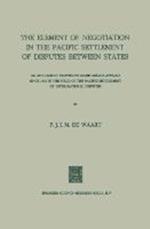 The Element of Negotiation in the Pacific Settlement of Disputes Between States