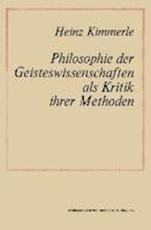 Philosophie Der Geisteswissenschaften ALS Kritik Ihrer Methoden