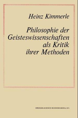 Philosophie der Geisteswissenschaften als Kritik Ihrer Methoden