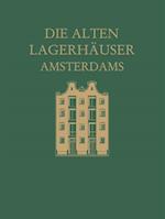 Die alten Lagerhäuser Amsterdams