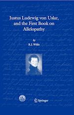 Justus Ludewig von Uslar, and the First Book on Allelopathy