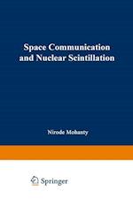 Space Communication and Nuclear Scintillation