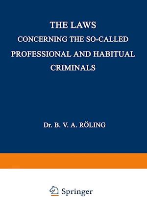 The Laws Concerning the So-Called Professional and Habitual Criminals