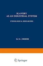 Slavery as an Industrial System