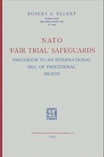NATO ‘Fair Trial’ Safeguards: Precursor to an International Bill of Procedural Rights