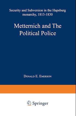 Metternich and the Political Police