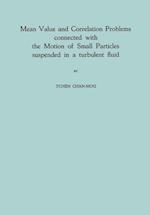 Mean Value and Correlation Problems connected with the Motion of Small Particles suspended in a turbulent fluid