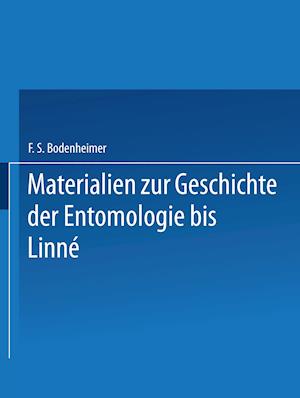 Materialien zur Geschichte der Entomologie bis Linné