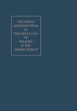 World Religions Speak on 'The Relevance of Religion in the Modern World'