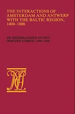 Interactions of Amsterdam and Antwerp with the Baltic region, 1400-1800