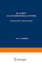 Slavery as an Industrial System