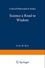 Science a Road to Wisdom