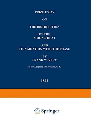 Prize Essay on the Distribution of the Moon's Heat and its Variation with the Phase