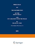 Prize Essay on the Distribution of the Moon's Heat and its Variation with the Phase