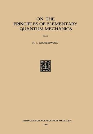 On the Principles of Elementary Quantum Mechanics