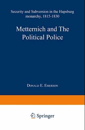 Metternich and the Political Police