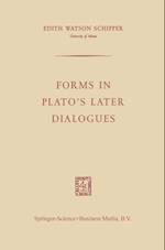 Forms in Plato's Later Dialogues