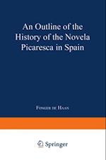Outline of the History of the Novela Picaresca in Spain