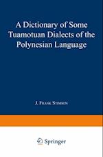 Dictionary of Some Tuamotuan Dialects of the Polynesian Language