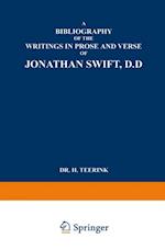 Bibliography of the Writings in Prose and Verse of Jonathan Swift, D.D.