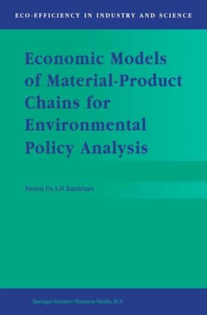 Economic Models of Material-Product Chains for Environmental Policy Analysis