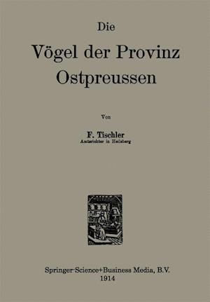 Die Vögel Der Provinz Ostpreussen