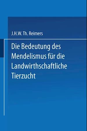 Die Bedeutung des Mendelismus für die Landwirtschaftliche Tierzucht