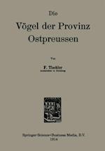 Die Vögel der Provinz Ostpreussen