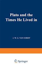 Plato and the Times He Lived in