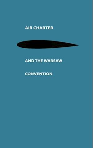 Air Charter and the Warsaw Convention