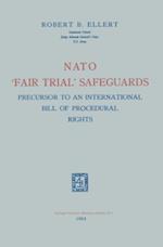 Nato 'Fair Trial' Safeguards: Precursor to an International Bill of Procedural Rights