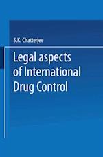 Legal Aspects of International Drug Control