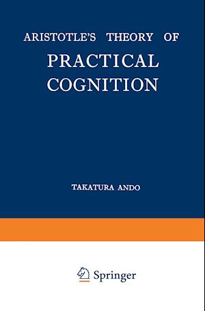 Aristotle’s Theory of Practical Cognition