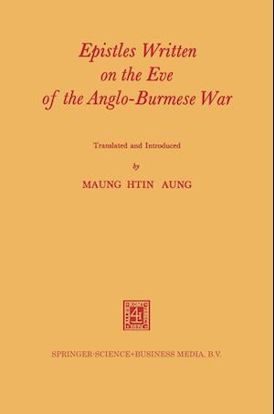 Epistles Written on the Eve of the Anglo-Burmese War