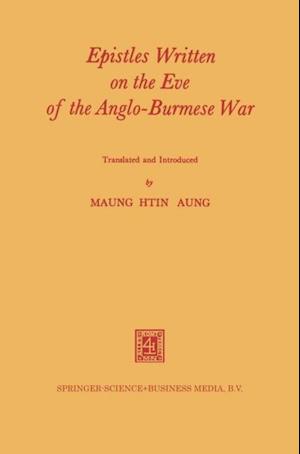 Epistles Written on the Eve of the Anglo-Burmese War