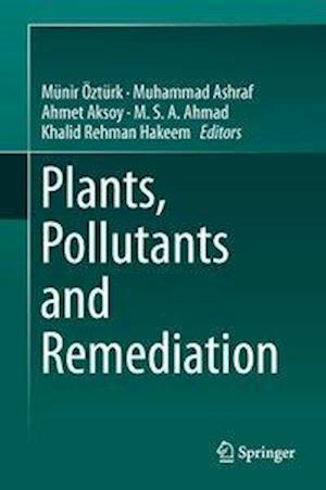 Plants, Pollutants and Remediation