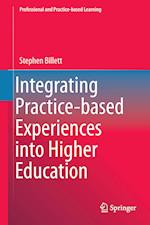 Integrating Practice-based Experiences into Higher Education