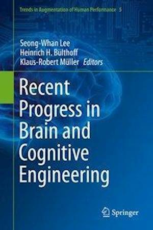 Recent Progress in Brain and Cognitive Engineering