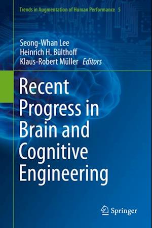 Recent Progress in Brain and Cognitive Engineering