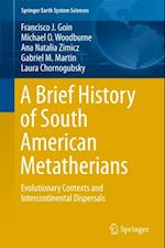 Brief History of South American Metatherians
