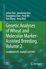 Genetic Analyses of Wheat and Molecular Marker-Assisted Breeding, Volume 2