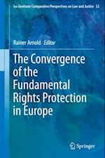 Convergence of the Fundamental Rights Protection in Europe