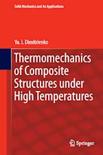 Thermomechanics of Composite Structures under High Temperatures