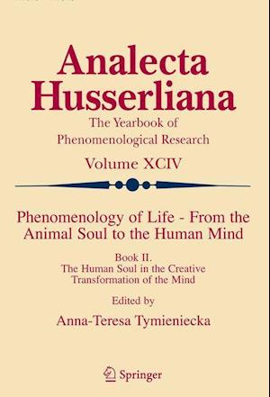 Phenomenology of Life - From the Animal Soul to the Human Mind