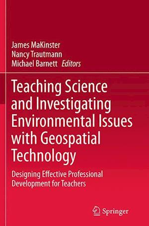 Teaching Science and Investigating Environmental Issues with Geospatial Technology