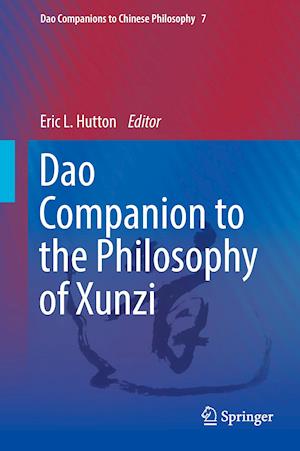 Dao Companion to the Philosophy of Xunzi