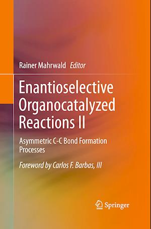 Enantioselective Organocatalyzed Reactions II