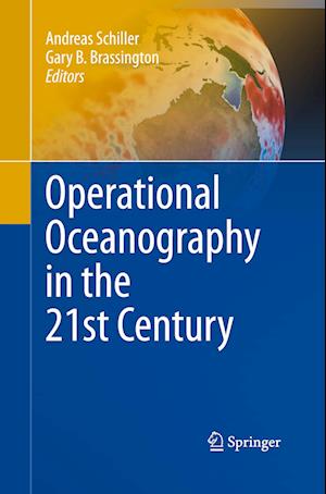 Operational Oceanography in the 21st Century