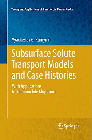 Subsurface Solute Transport Models and Case Histories