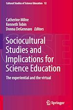 Sociocultural Studies and Implications for Science Education